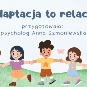 Adaptacja to relacja